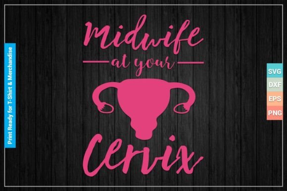 Download Midwife at Your Cervix SVG Cricut Files - Cricut Collection