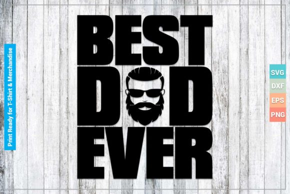 Download Best Dad Ever SVG Cricut Files - Cricut Collection